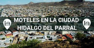 Moteles en Ciudad Hidalgo del Parral