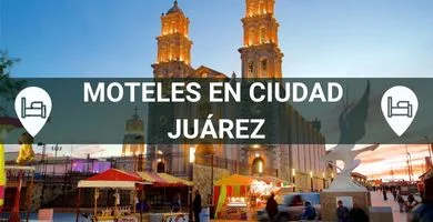 Moteles en ciudad juarez